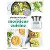 Marabout Dîners faciles avec Monsieur Cuisine