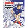 Marabout Antoine Dupont je serai rugbyman