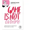 Marabout Game is not ovaire - Apprivoiser sa ménopause pour mieux la vivre (Poche)