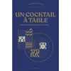 Marabout Un cocktail à table : 60 accords pour une expérience gustative inédite