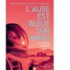 Nathan L'aube est bleue sur Mars