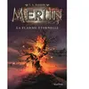 Nathan Merlin cycle 3 - tome 3 La flamme éternelle