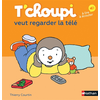 Nathan T'choupi veut regarder la télé Thierry Courtin (Auteur)