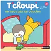 Nathan T'choupi ne veut pas se coucher - Dès 2 ans -  - Livres - Albums
