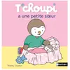 Nathan T'choupi a une petite soeur - Dès 2 ans - Courtin Thierry - Livres - Albums