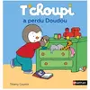 Nathan T'choupi a perdu son doudou Thierry Courtin (Auteur)