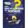 Nathan Mon encyclopédie de l'espace - Questions/réponses - Dès 7 ans