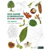 ISBN Mon cahier d'observation et d'activités : Les arbres