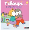T'choupi a une amoureuse - Nathan - Courtin Thierry - Album - Collection T'choupi