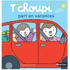 Nathan T'choupi part en vacances