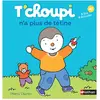 Nathan T'choupi n'a plus de tétine - Dès 2 ans - Courtin Thierry - Livres - Albums