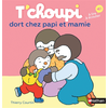 Nathan T'choupi dort chez Papi et Mamie - Dès 2 ans -  - Livres - Albums