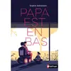 ISBN Papa est en bas Sophie Adriansen (Auteur), Tom Haugomat (Illustration)
