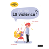 Nathan C'est quoi la violence ?