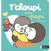 Nathan T'choupi aime papi