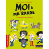 Nathan Moi et ma super bande - Le babysitting infernal