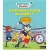 Nathan Comment on joue au rugby ?