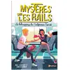 Nathan Mystères sur les rails - tome 2 Le kidnapping du California Comet