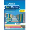 Nathan Technique Le Cahier Techmaths 1re/Tle Enseignement Commun Voie Technologique