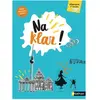 Nathan Na Klar! : allemand 1ère année, A1-A2 : mon manuel cahier