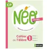 Nathan NEO, apprendre à lire et à écrire CP : j'écris : cahier de l'élève 1 dorion, catherine