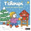 T'choupi écrit au Père Noël