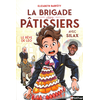 Nathan La brigade des pâtissiers - Le rêve de Léo - (tome 2) - à partir de 8 ans
