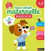 Nathan Mon cahier maternelle Mes premiers pas en anglais 3-6 ans broché