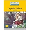 Cle International LCFF La petite fadette niveau A1 2è éd.
