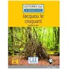 Cle International Jacquou le croquant Lecture FLE 2ème édition