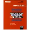 Cle International Grammaire expliquée du français : niveau intermédiaire : exercices