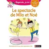 Nathan Le spectacle de Mila et Noé : une histoire à lire tout seul, niveau 2
