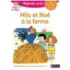 Nathan Regarde, je lis - Mila et Noé à la ferme - Lecture CP Niveau 2 (30)