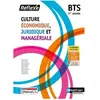 Nathan Technique Culture économique, juridique et managériale BTS 1re année. 2e édition