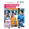 Nathan Technique La relation client omnicanale et son suivi - 2de Bac Pro MRC