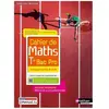 Nathan Technique Mathématiques Tle Bac Pro Groupements A Et B Cahier De Maths Spirales