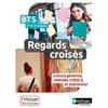 Regards croisés - Français, Culture générale et expression - BTS 1 et ...