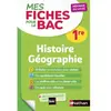 Nathan MES FICHES ABC DU BAC Tome 6 : histoire géographie - 1re (édition 2019)