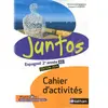 Nathan Espagnol 2e Année A2 Juntos - Cahier Activités