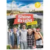 Nathan Shine Bright : anglais : 3e : A2>B1 : livre de l'élève (édition 2022)
