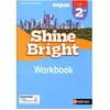 Nathan Shine bright : anglais, 2de, B1, workbook : nouveau programme 2019