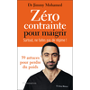 Flammarion Zéro contrainte pour maigrir - Surtout, ne faites pas de régime !