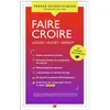 ISBN Faire croire - Prépas scientifiques 2024: Laclos - Musset - Arendt