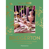 Flammarion A la table des Bridgerton. Le guide officiel pour savoir cuisiner et recevoir en société