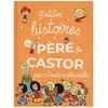 Petites histoires du Père Castor pour l'école maternelle