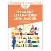 Flammarion Regarde les lumières mon amour