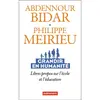 Autrement Grandir en humanité Philippe Meirieu (Auteur), Abdennour Bidar (Auteur)