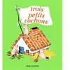 PERE CASTOR Trois petits cochons