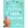 Petites histoires du Père Castor dès 4 ans