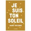 Flammarion Jeunesse Pere Castor Je suis ton soleil